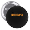 favorite pumpkin Pin-back button