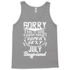 This Girl Is Taken By A Super Sexy July Boyfriend Tank Top