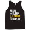 eat sleep league Tank Top