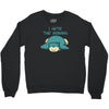 i hate the morning Crewneck Sweatshirt