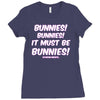 it must be bunnies Ladies Fitted T-Shirt