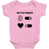 How To Live A Happy Life Baby Onesie