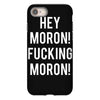 hey moron! 1 iPhone 8