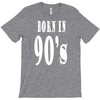 born in 90s T-Shirt