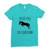 j'peux pas j'ai &eacute;quitation Ladies Fitted T-Shirt