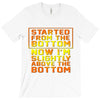 started from the bottom T-Shirt