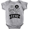 be a voice not an echo Baby Onesie