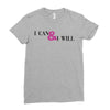i can &amp; i will Ladies Fitted T-Shirt