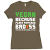 Vegan Because Plant Powered Badass Ladies Fitted T-Shirt
