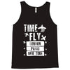 TIME TO FLY TO LONDON PARIS NEW YORK Tank Top