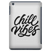 chill vibes iPad Mini