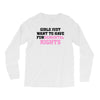 girls just want to have fundamental rights Long Sleeve Shirts