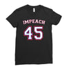 Impeach 45 Ladies Fitted T-Shirt