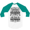 Real Kings Are Born On December 27 3/4 Sleeve Shirt