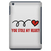 you stole my heart (2) iPad Mini