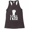 still i rise Racerback Tank