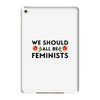 We Sould All Be Feminists iPad Mini 4