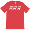 trust me, i'm a pilot   captain airplane flight crew plane airport tee T-Shirt