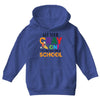 Get Your Cray On It's Last Day Of School Youth Hoodie