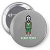 Scary Terry Pin-back button