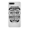 Super Cool Mother Of A Freaking Awesome Daughter iPhone 7 Plus Case