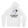 im here for the boos (2) Unisex Hoodie