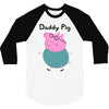 daddy pig 3/4 Sleeve Shirt