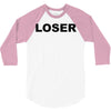 loser 3/4 Sleeve Shirt