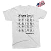i Found Jesus Exclusive T-shirt