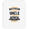 Super Cool Uncle Of A Freaking Awesome Nephew Mousepad