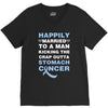 happily married to a man kicking the crap outta stomach cancer V-Neck Tee