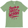 such a nasty woman T-Shirt