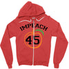 Impeach 45 Zipper Hoodie