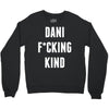 Dani Kind Crewneck Sweatshirt