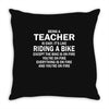 being a teacher is easy Throw Pillow