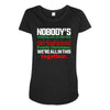 nobody's walking out on this fun old fashioned family christmas we're Maternity Scoop Neck T-shirt