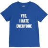 yes i hate everyone V-Neck Tee