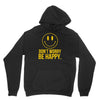 don't worry be happy Hoodie