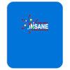 i am not insane Mousepad