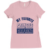 my favorite disney princess is my girlfriend Ladies Fitted T-Shirt