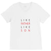 LIKE FATHER AND SON V-Neck Tee