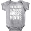 i&rsquo;d rather be watching horror movies Baby Onesie