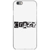 crazy iPhone 6/6s Case