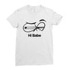 Hi Babe Ladies Fitted T-Shirt