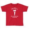 hillbilly hog wrestling champ Toddler T-shirt