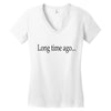 long time ago Women's V-Neck T-Shirt
