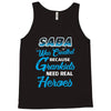 Saba Was Created because Grankids Need Real Heroes Tank Top