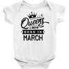 Queens Are Born In March Baby Onesie