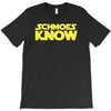 schmoes know T-Shirt