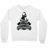 I Am German Shepherd Actually In A Very Commited Relationship Crewneck Sweatshirt